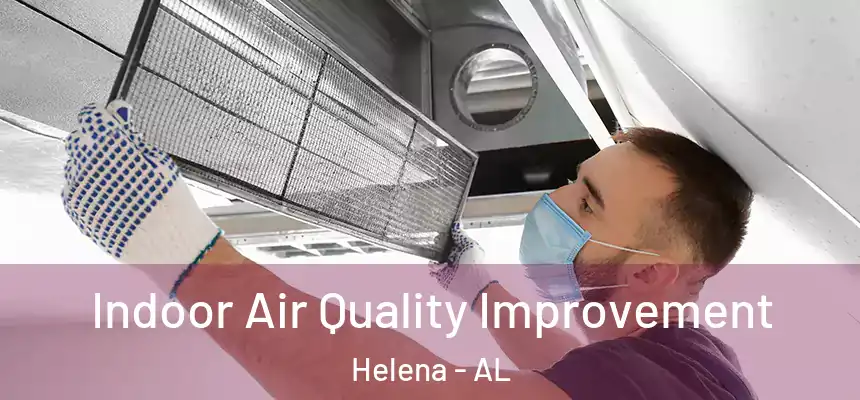 Indoor Air Quality Improvement Helena - AL
