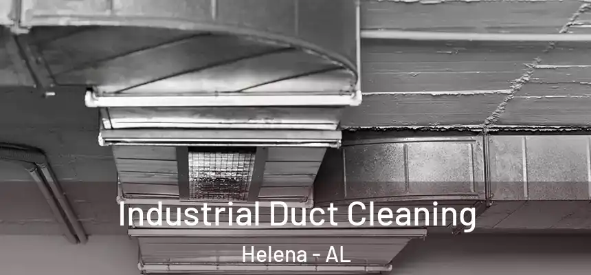  Industrial Duct Cleaning Helena - AL