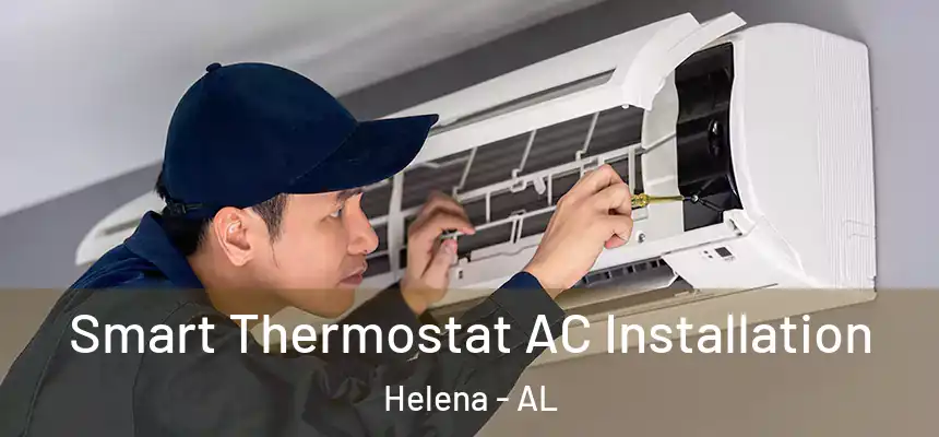 Smart Thermostat AC Installation Helena - AL